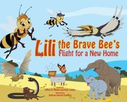 Cover of: Lili the Brave Bee's Flight for a New Home - HB: Environmental Heroes Series