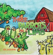 Cover of Three Parrots on a Limb by E. K. Jasmine