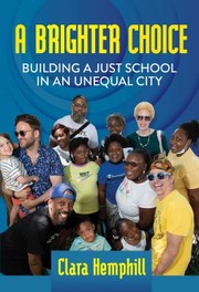 Cover of: Brighter Choice: Building a Just School in an Unequal City