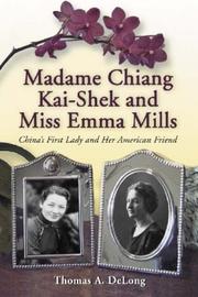 Madame Chiang Kai-shek and Miss Emma Mills by Thomas A. Delong