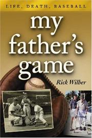 Cover of: My Father's Game: Life, Death, Baseball