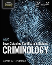 Cover of: WJEC Level 3 Applied Certificate and Diploma Criminology by Carole A. Henderson, Welsh Joint Education Committee Staff