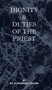 Cover of: Dignity and Duties of the Priest or Selva