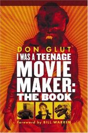 Cover of: I Was a Teenage Movie Maker by Don Glut
