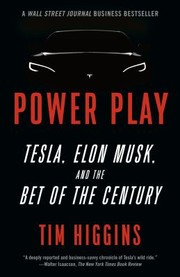 Cover of: Power Play: Tesla, Elon Musk, and the Bet of the Century