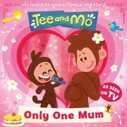 Cover of: Tee and Mo: Only One Mum