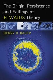 The origin, persistence, and failings of HIV/AIDS theory