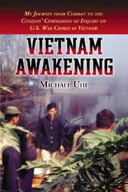 Cover of: Vietnam Awakening: My Journey from Combat to the Citizens' Commission of Inquiry on U.S. War Crimes in Vietnam