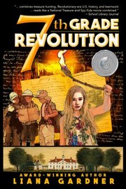 Cover of: 7th Grade Revolution by Liana Gardner, Liana Gardner