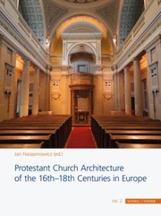 Cover of: Protestant Church Architecture of the 16th-18th Centuries in Europe