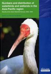 Numbers and distribution of waterbirds and wetlands in the Asia-Pacific region by David Zuo Wei Li