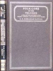 Cover of: Folk-lore of the Telugus by G. R. Subramiah Pantulu, G. R. Subramiah Pantulu