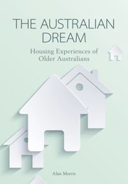 Cover of: Australian Dream: Housing Experiences of Older Australians