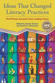 Cover of: Ideas That Changed Literacy Practices by Dennis Sumara, Donna Alvermann, Dennis Sumara, Donna E. Alvermann