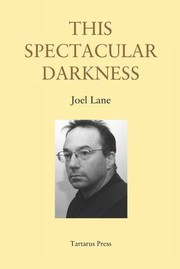 Cover of: This Spectacular Darkness: Critical Essays