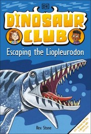 Cover of: Dinosaur Club: Escaping the Liopleurodon