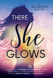 Cover of: There She Glows - Volume Three