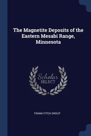 Cover of: Magnetite Deposits of the Eastern Mesabi Range, Minnesota