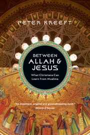 Cover of: Between Allah and Jesus by Peter Kreeft