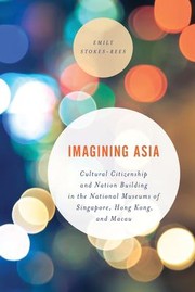 Imagining Asia by Emily Stokes-Rees