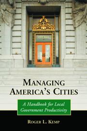 Cover of: Managing America's Cities: A Handbook for Local Government Productivity