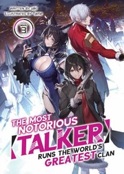 Cover of: Most Notorious Talker Runs the World's Greatest Clan (Light Novel) Vol. 3