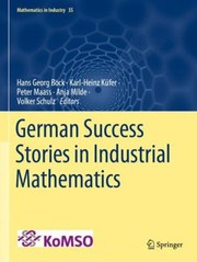 Cover of: German Success Stories in Industrial Mathematics