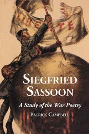 Cover of: Siegfried Sassoon: A Study of the War Poetry