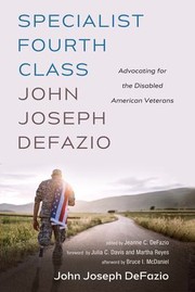 Cover of: Specialist Fourth Class John Joseph Defazio: Advocating for the Disabled American Veterans