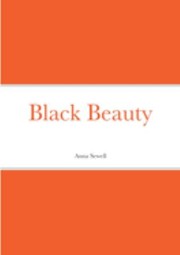 Black Beauty by Anna Sewell