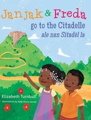 Cover of: Janjak and Freda Go to the Citadelle by Elizabeth Turnbull, Addy Rivera Sonda