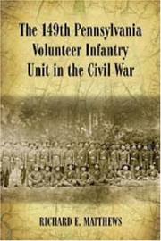 Cover of: 149th Pennsylvania Volunteer Infantry Unit in the Civil War