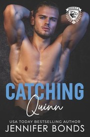 Catching Quinn by Jennifer Bonds