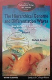 Cover of: Hierarchical Genome and Differentiation Waves Vol. 1: Novel Unification of Development, Genetics and Evolution