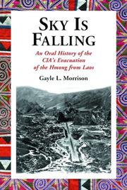 Cover of: Sky Is Falling: An Oral History of the Cia's Evacuation of the Hmong from Laos
