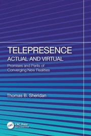 Cover of: Telepresence--Actual and Virtual: Promises and Perils of Converging New Realities