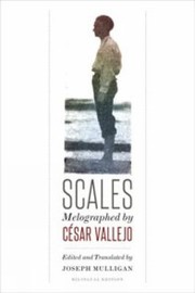 Cover of: Scales: Melographed by César Vallejo