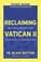 Cover of: Reclaiming Vatican II