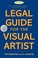 Cover of: Legal Guide for the Visual Artist