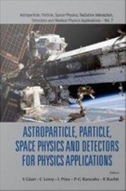 Cover of: Astroparticle, Particle, Space Physics and Detectors for Physics Applications by S. Giani, C. Leroy, L. Price, P. G. Rancoita, R. Ruchti, S. Giani, Larry Price, Pier-Giorgio Rancoita, Randal C. Ruchti