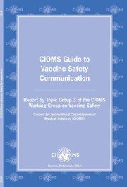 Cover of: CIOMS Guide to Vaccine Safety Communication: Report by Topic Group 3 of the CIOMS Working Group on Vaccine Safety