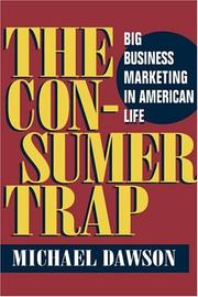 Cover of: The Consumer Trap by Michael Dawson, Michael Dawson