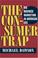 Cover of: The Consumer Trap