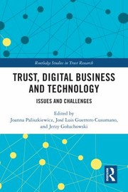 Cover of: Trust, Digital Business and Technology: Issues and Challenges