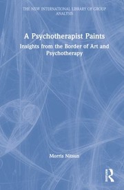 Cover of: Psychotherapist Paints: Insights from the Border of Art and Psychotherapy