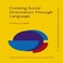 Cover of: Creating social orientation through language