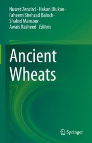 Cover of: Ancient Wheats