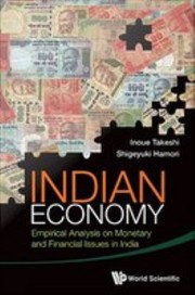 Cover of: Indian Economy: Empirical Analysis on Monetary and Financial Issues in India