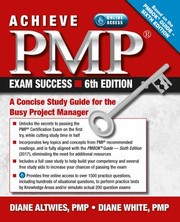 Cover of: Achieve PMP Exam Success, 6th Edition: A Concise Study Guide for the Busy Project Manager