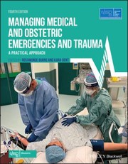 Cover of: Managing Medical and Obstetric Emergencies and Trauma